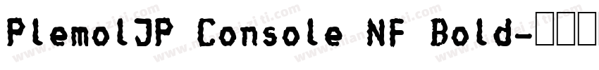 PlemolJP Console NF Bold字体转换